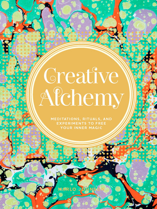 Title details for Creative Alchemy by Marlo Johnson - Available